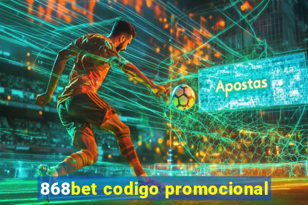 868bet codigo promocional